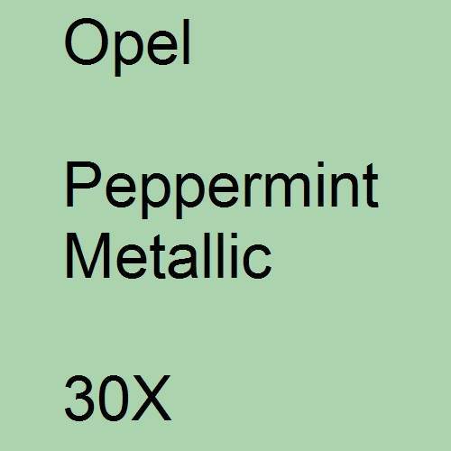 Opel, Peppermint Metallic, 30X.